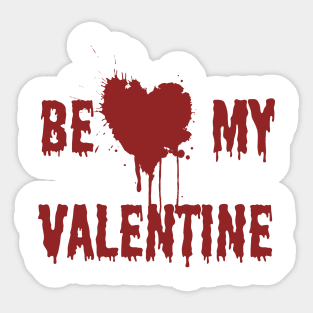 Be my valentine Sticker